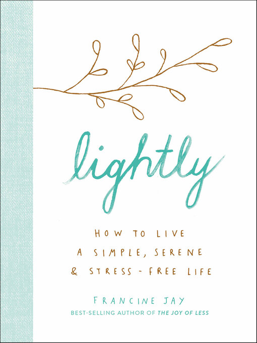 Title details for Lightly by Francine Jay - Available